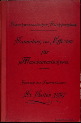 Lehrbuch der Stickfachkurse des ostschweizerischen Stickfachfonds