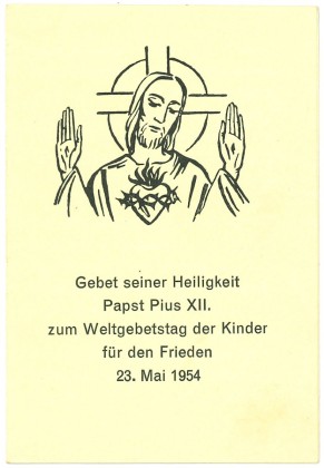 Grafik (Faltblatt): Kleines Andachtsbild zum Weltgebetstag mit Darstellung von Jesus Christus und exkorporiertem Heiligsten Herzen Jesu und Gebeten für Kinder von Papst Pius XII. (1939–1958)