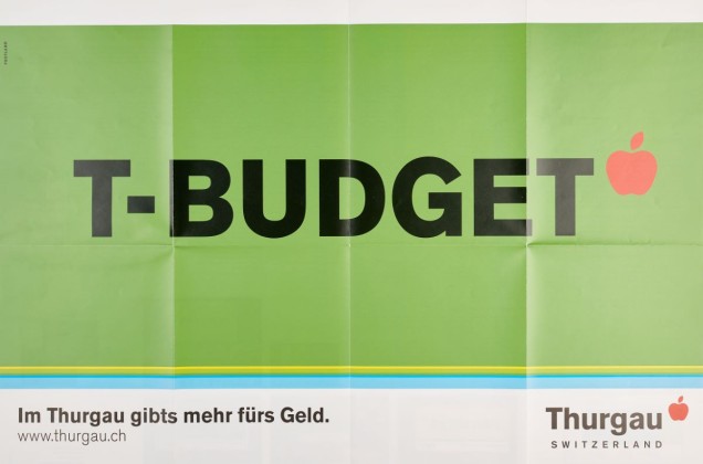 Plakat der Kampagne mit den Slogans «T-Budget» und «Im Thurgau gibts mehr fürs Geld» im Grossraum Zürich zur Förderung des Kantons Thurgau als Wohn-, Arbeits- und Wirtschaftskanton