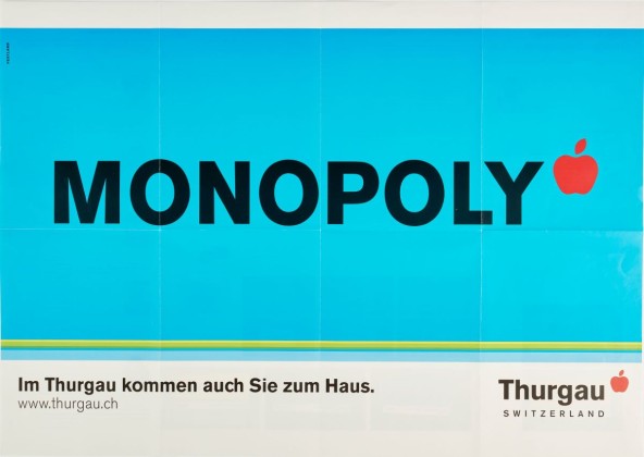 Plakat der Kampagne mit den Slogans «Monopoly» und «Im Thurgau kommen auch Sie zum Haus» im Grossraum Zürich zur Förderung des Kantons Thurgau als Wohn-, Arbeits- und Wirtschaftskanton