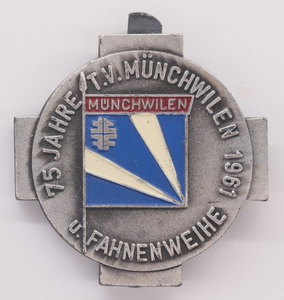 Abzeichen: Abzeichen auf das 75-Jahrjubiläum und auf die Fahnenweihe des Turnvereins Münchwilen, hergestellt in Zürich